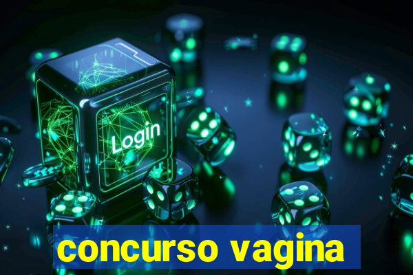 concurso vagina